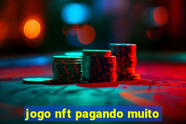 jogo nft pagando muito